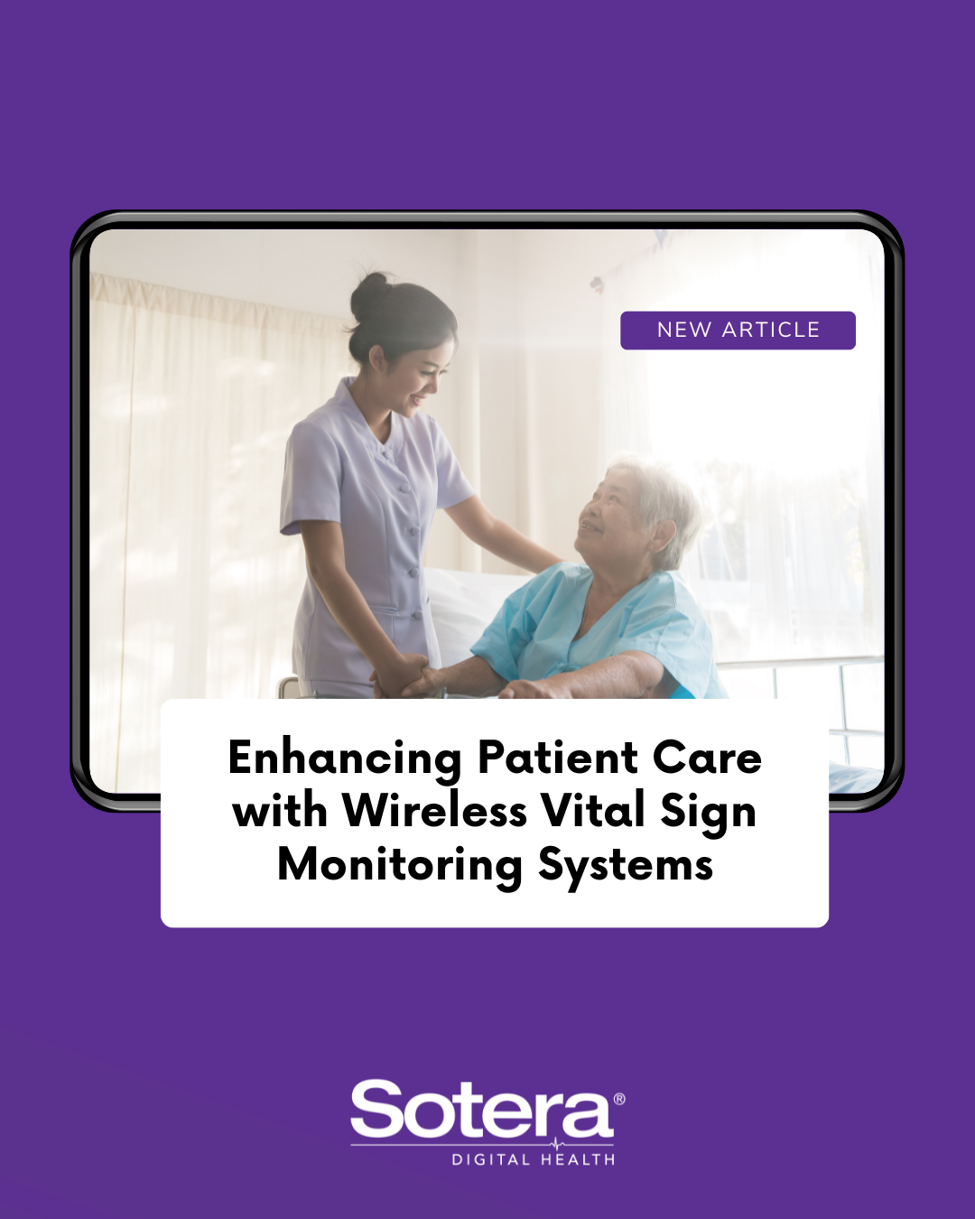 Enhancing Patient Care With Wireless Vital Sign Monitoring Systems
